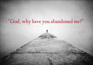 RLD1-God-Why-Have-You-Abandoned-Me1-300x209